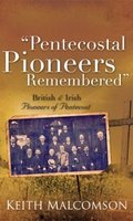 Pentecostal Pioneers Remembered